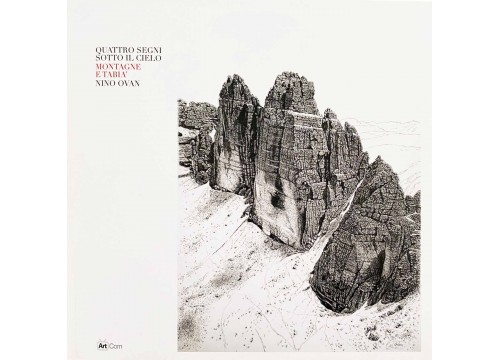 OVAN NINO - QUATTRO SEGNI SOTTO IL CIELO, MONTAGNE E TABIA'